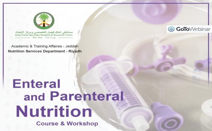 Enteral and Parenteral Nutrition Course & Workshop
