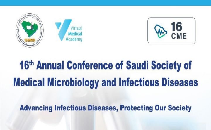 16th Annual Conference of Saudi Society of Medical Microbiology and Infections Diseases
