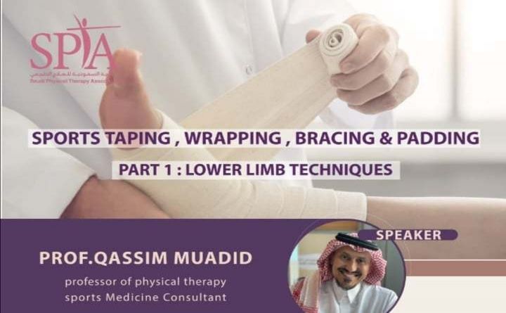 SPORTS TAPING , WRAPPING , BRACING & PADDING  PART 1 : LOWER LIMB TECHNIQUES