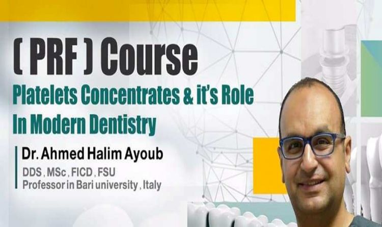 (PRF) Course : Platelets Concentrates & its Role In Modern Dentistry